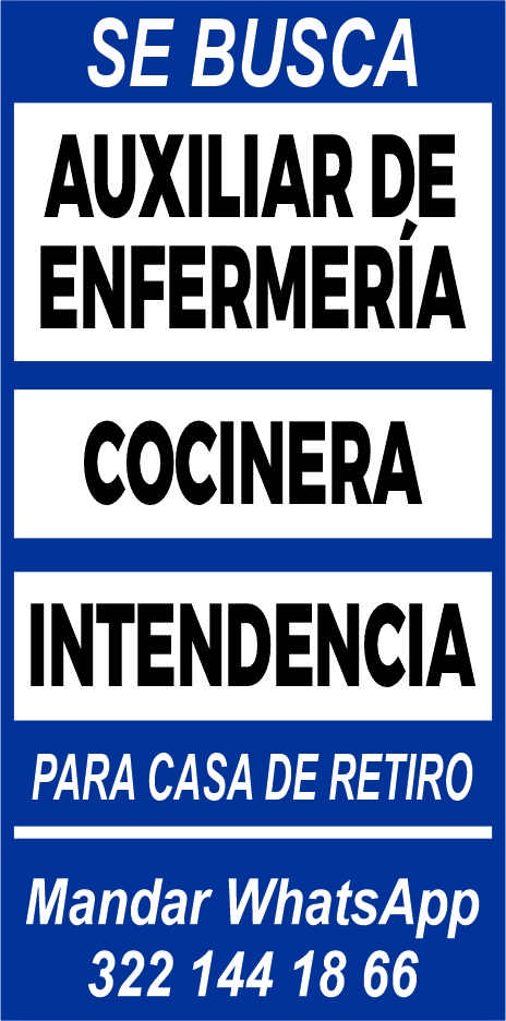 anuncio de
AUXILIAR DE
ENFERMERÍA
COCINERA
INTENDENCIA