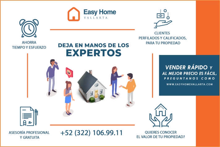 anuncio de TIEMPO ESFUERZO
ASESORIA PROFESIONAL
GRATUITA
Easy Home
DEJA EN MANOS DE LOS
EXPERTOS
+52 (322) 106.99.11
CLIENTES
PERFILADOS Y CALIFICADOS,
PARA Tu PROPIEDAD
VENDER RÁPIDO Y
AL MEJOR PRECIO ES FÁCIL,
PREGUNTANOS COMO
QUIERES CONOCER
EL VALOR DE TU PROPIEDAD?