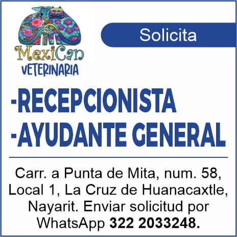 anuncio de Solicitawcsxlc9dvetepinapia-recepcionista-ayudante ceneralcarr. a punta de mita, num. 58,local 1, la cruz de huanacaxtle,nayarit. enviar solicitud porwhatsapp 322 2033248.