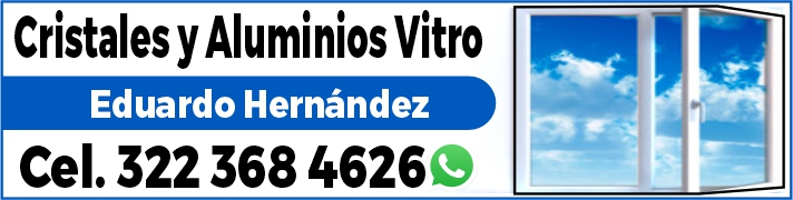 anuncio de Cristales y aluminios vitroeduardo hernandezcel. 322 368 4626'