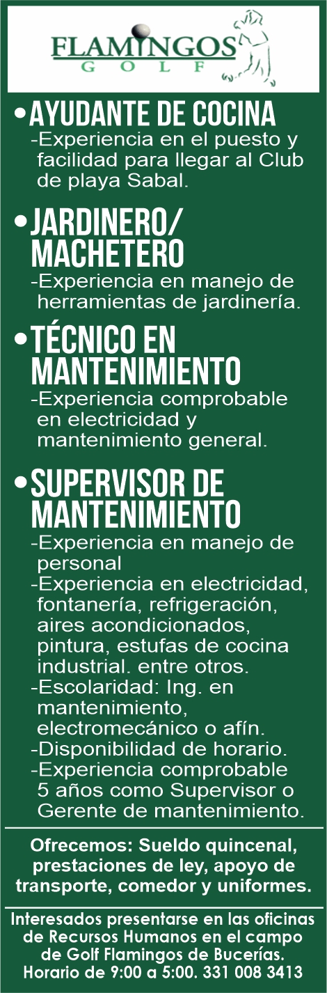 anuncio de 
'AYUDANTE DE COCINA

JARDINERO/
MACHETERO

'TÉCNICO EN
MANTENIMIENTO

 SUPERVISOR DE
MANTENIMIENTO