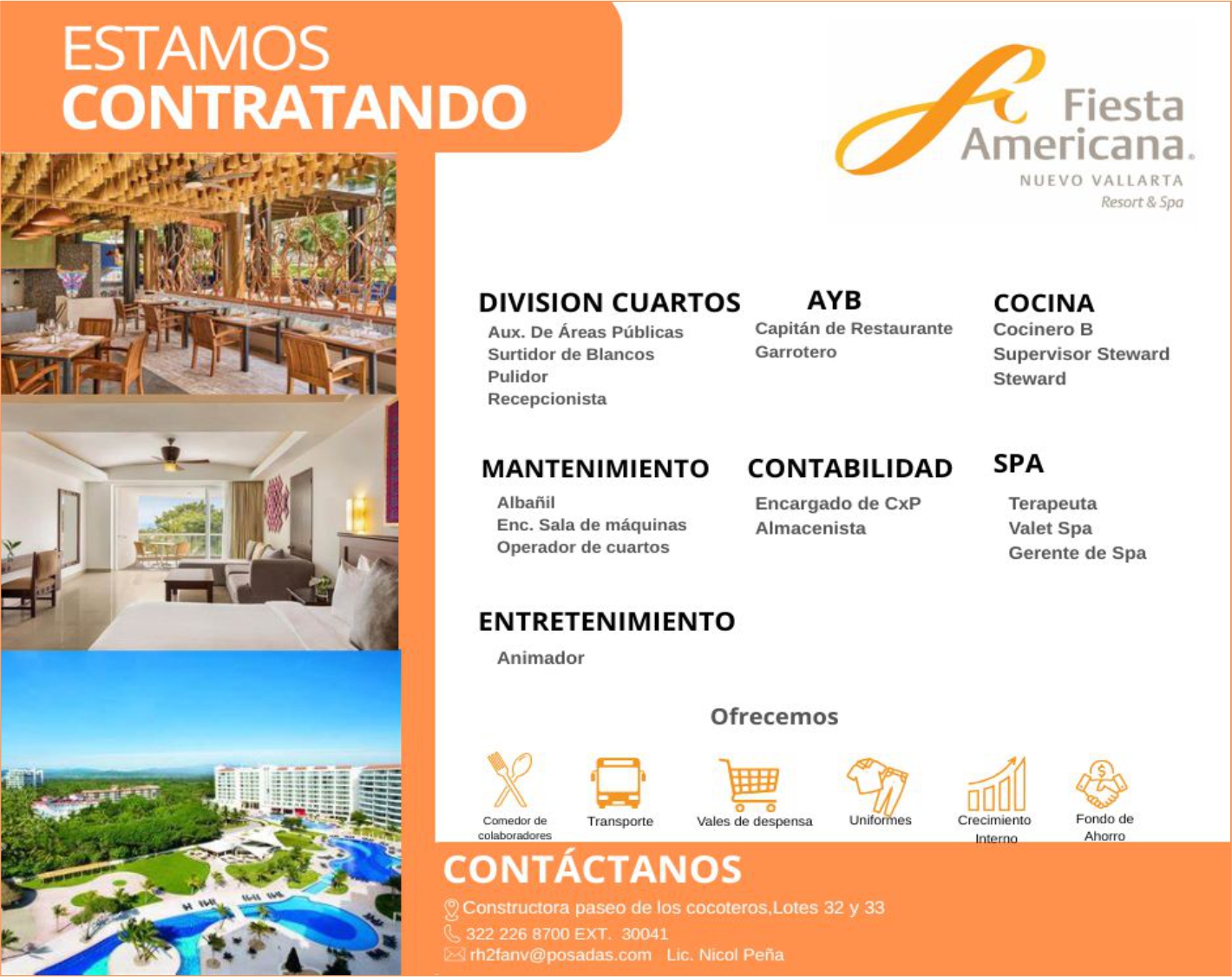 anuncio de Estamoscontratandodivision cuartosaux. de Areas publicassurtidor de blancospulidorrecepcionistamantenimientoalbanilenc. sala de maquinasoperador de cuartosaybcapitan de restaurantegarroterocontabilidadencargado de cxpalmacenistafiestaamericana.nuevo vallartaresort & spacocinacocinero bsupervisor stewardstewardspaterapeutavalet spagerente de spaentretenimientoanimadorofrecemoscunedorde transporte vales de dest?nsacolabor"z.rescontActanosg constructora paseo de los cocoteros,lotes 32 y 33q? 322 226 8700 ext 30041rh2fanv@posadas.com lic. nicol penacrecimientofondo deahorro
