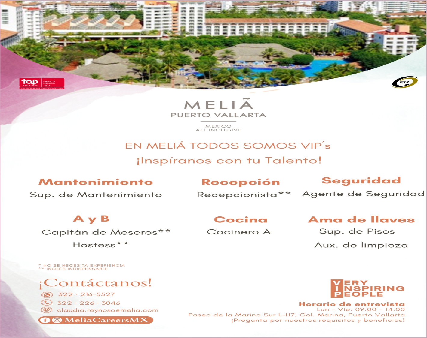anuncio de Esrpuerto vallartamexicoall inclusiveen meliA todos somos vip'si inspiranos con tu talento!ma nte n i i e ntosup- decapitan de n\eseroshostessinglEs indispensablei c ontactanos!(0 322 - 216-5527522 226 - 5046claudica.reynoso@vieliacareersn?ixrece pc i o i stacoc i n acocinero aseguri d a dagente de seguridadde ilavessup- de pisosaux- de lirnpiezaerynspiringhorario d e entrevistalun - vie: 09:00 - 10:00la marina sur l?h7, col. marina, puerto vallartanuestros requisitos y beneficios!ipregunta por