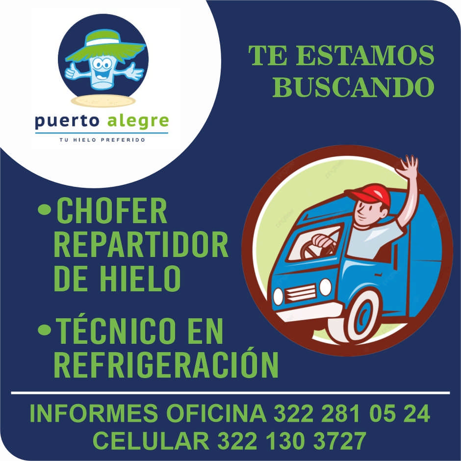 anuncio de Te estamosbuscandopuerto alegretu hielo preferido'choferrepartidorde hielo'tEcnico enrefrigeraciOninformes oficina 322 281 05 24celular 322 130 3727