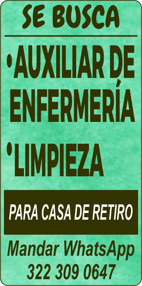 anuncio de Se boscaenfermerIa'limpiezapara retiromandar whatsapp322 309 0647