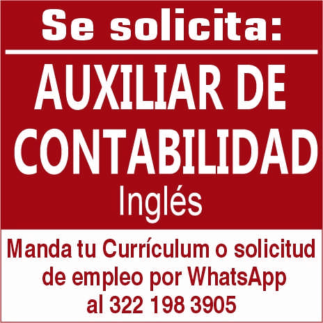 anuncio de Se solicita:auxiliar decontabilidadinglesmanda tu curriculum o solicitudde empleo por whatsappal 322 198 3905